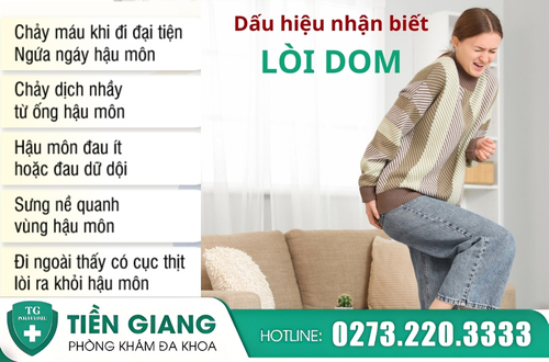 Dấu hiệu bệnh lòi dom thường gặp.